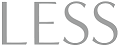 LESS